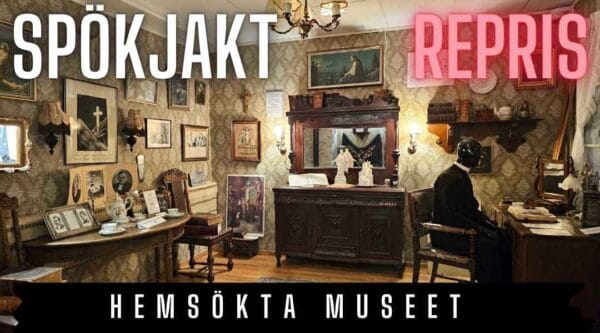 Hemsökta Museet 1+ invigning (repris från 17/6 - 2022)