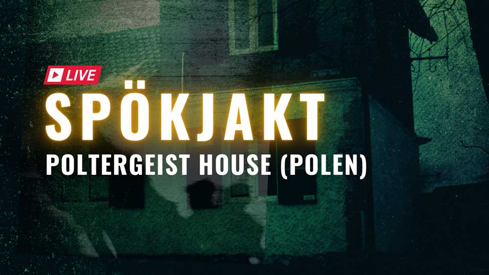 Poltergeist House Polen Ghost Hunt LaxTon Ghost Sweden LIVE